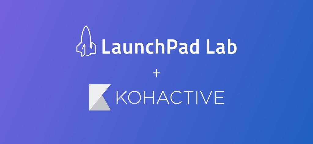 LaunchPad Lab Acquires Kohactive