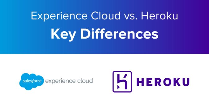 Experience Cloud vs Heroku: Key Differences