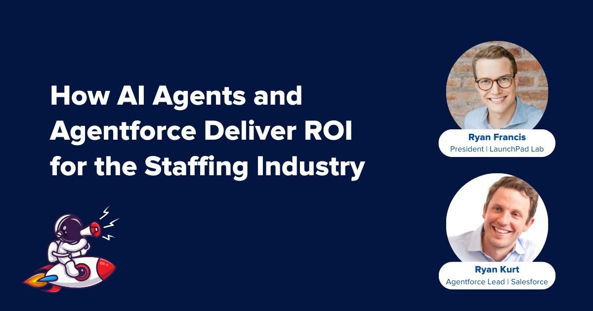 AI Agents - Reshaping Staffing & Recruitment | LaunchPad Lab